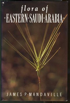 Flora Of Eastern Saudi Arabia (Studies in the Flora of Saudi Arabia, No 1)