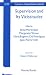 Supervision and Its Vicissitudes (EFPP Monograph Series)