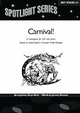 Carnival! A menagerie for SSA and piano based on Saint Saens Carnival of the Animals Key stage 3+