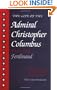 The Life of the Admiral Christopher Columbus: by his Son Ferdinand