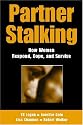 Partner Stalking: How Women Respond, Cope, and Survive (Springer Series on Family Violence)