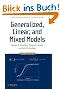 Generalized, Linear, and Mixed Models (Wiley Series in Probability and Statistics)