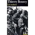 Les tra�tres : Une enqu�te de C�lestin Louise, flic et soldat dans la guerre de 14-18