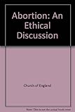 Abortion : an ethical discussion