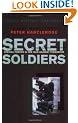 Secret Soldiers: Special Forces In The War Against Terrorism (Cassell Military Paperbacks)