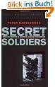 Secret Soldiers. Special Forces in the War Against Terrorism (Cassell Military Paperbacks)
