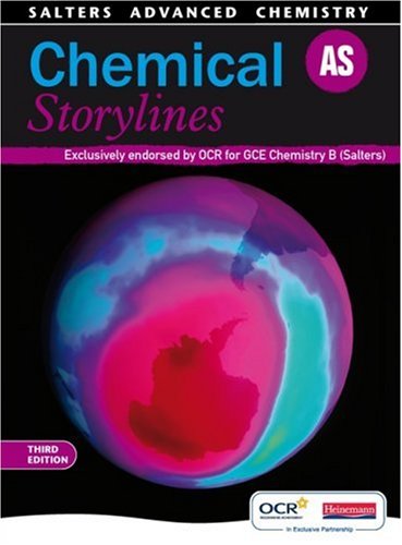 Salters Advanced Chemistry: AS Chemical Storylines, 3rd edition