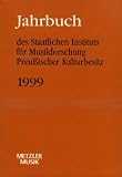 Produkt-Bild: Jahrbuch des Staatlichen Instituts f&uuml;r Musikforschung Preu&szlig;ischer Kulturbesitz. 1999
