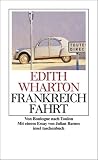 Frankreichfahrt: Von Boulogne nach Toulon (insel taschenbuch) - Edith Wharton