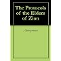 The Protocols of the Elders of Zion by Anonymous