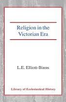 Religion in the Victorian Era (Library of Ecclesiastical History)