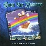 A Tribute to Rainbow - Catch the Rainbow