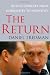 The Return: Russia's Journey from Gorbachev to Medvedev
