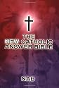 The New Catholic Answer Bible
