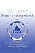 The 7 Laws of Stress Management: Life-Changing Strategies for Maintaining Balance in Your Personal and Professional Life