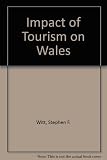 The impact of tourism on Wales : inaugural lecture