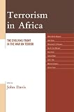 Terrorism in Africa : the evolving front in the War on Terror