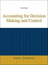 Accounting for Decision Making and Control