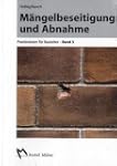M�ngelbeseitigung und Abnahme: Praxis...