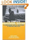 The Complete Professional Audition: A Commonsense Guide To Auditioning For Musicals and Plays