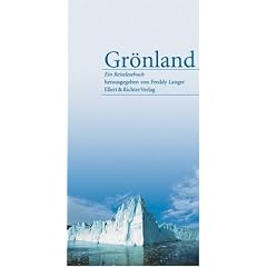 Gr�nland. Ein Reiselesebuch