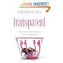 Transparent: Getting Honest about Who We Are and Who We Want to Be