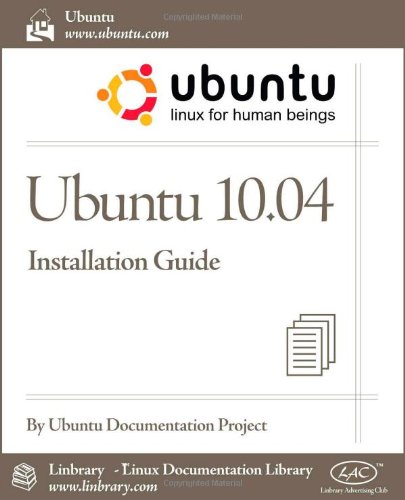Ubuntu 10.04 LTS Installation Guide