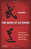 The Book of Six Rings: Secrets of the Spiritual Warrior Knowing God: Walking through the Book of Books