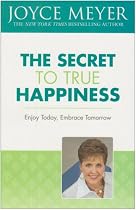 The Secret to True Happiness: Enjoy Today, Embrace Tomorrow