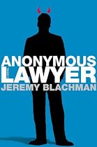 Anonymous Lawyer: A Novel