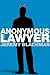 Anonymous Lawyer: A Novel