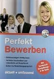 Erfolgreich Bewerben, CD-ROM Stellenanzeigen richtig lesen. Perfekte Anschreiben und Lebensläufe auf Knopfdruck. Sicher ins Bewerbungsgespräch. Aktuell - umfassend. Mit Sonderteil Einstellungs- & IQ-Test