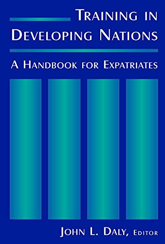 Training in Developing Nations: A Handbook for Expatriates: A Handbook for Expatriates