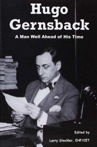 Hugo Gernsback: A Man Well Ahead of His Time