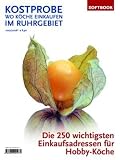 Kostprobe - Wo K�che einkaufen im Ruhrgebiet, Ausgabe 2007/2008