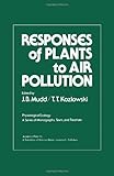 Responses of plants to air pollution