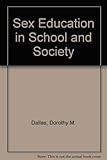 Sex education in school and society