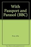 With passport and parasol : the adventures of seven Victorian ladies