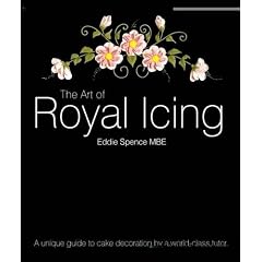 The Art of Royal Icing: A Unique Guide to Cake Decoration by a World-class Tutor