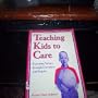 Teaching Kids to Care: Exploring Values Through Literature and Inquiry
