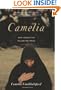 Camelia: Save Yourself by Telling the Truth - A Memoir of Iran