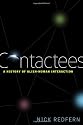 Contactees: A History of Alien-human Interaction