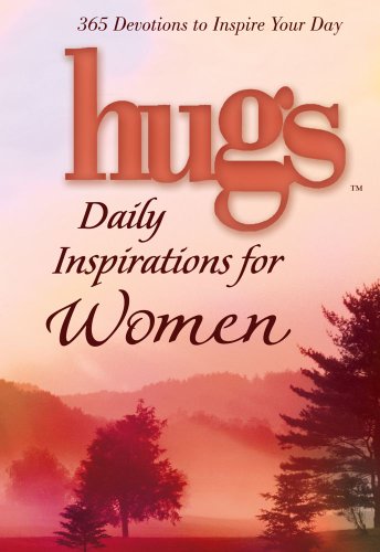 Hugs Daily Inspirations for Women: 365 Devotions to Inspire Your Day (Hugs Series)
