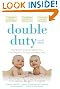 Double Duty: The Parents' Guide to Raising Twins, from Pregnancy through the School Years (2nd Edition)
