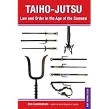 taiho jutsu law and order in the age of the samurai tuttle martial arts
