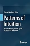 ISBN 9789401795609 product image for Patterns of Intuition: Musical Creativity in the Light of Algorithmic Compositio | upcitemdb.com