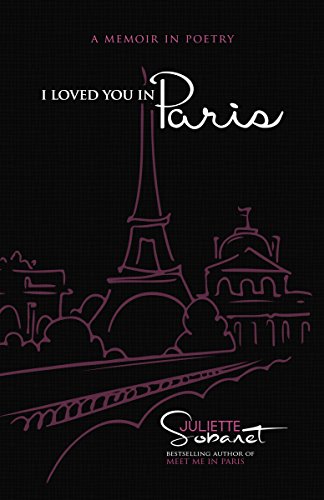 I Loved You in Paris: A Memoir in Poetry