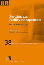 Revision des Facility-Managements: Ein Pr&uuml;fungsleitfaden