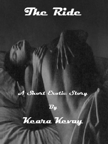 The Ride by Keara Kevay The Ride by Keara Kevay