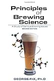 Principles of Brewing Science: A Study of Serious Brewing Issues